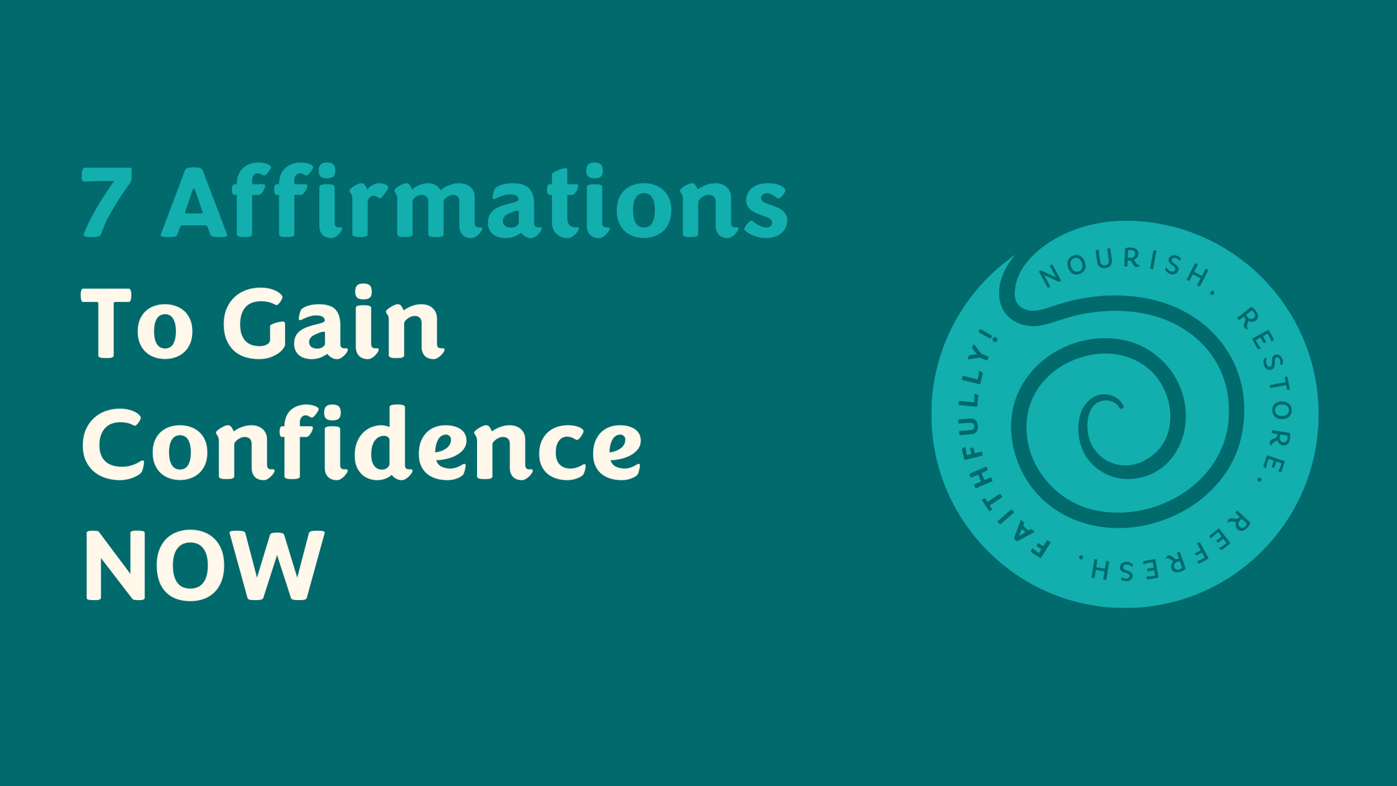 7 affirmations to gain confidence now cover image
