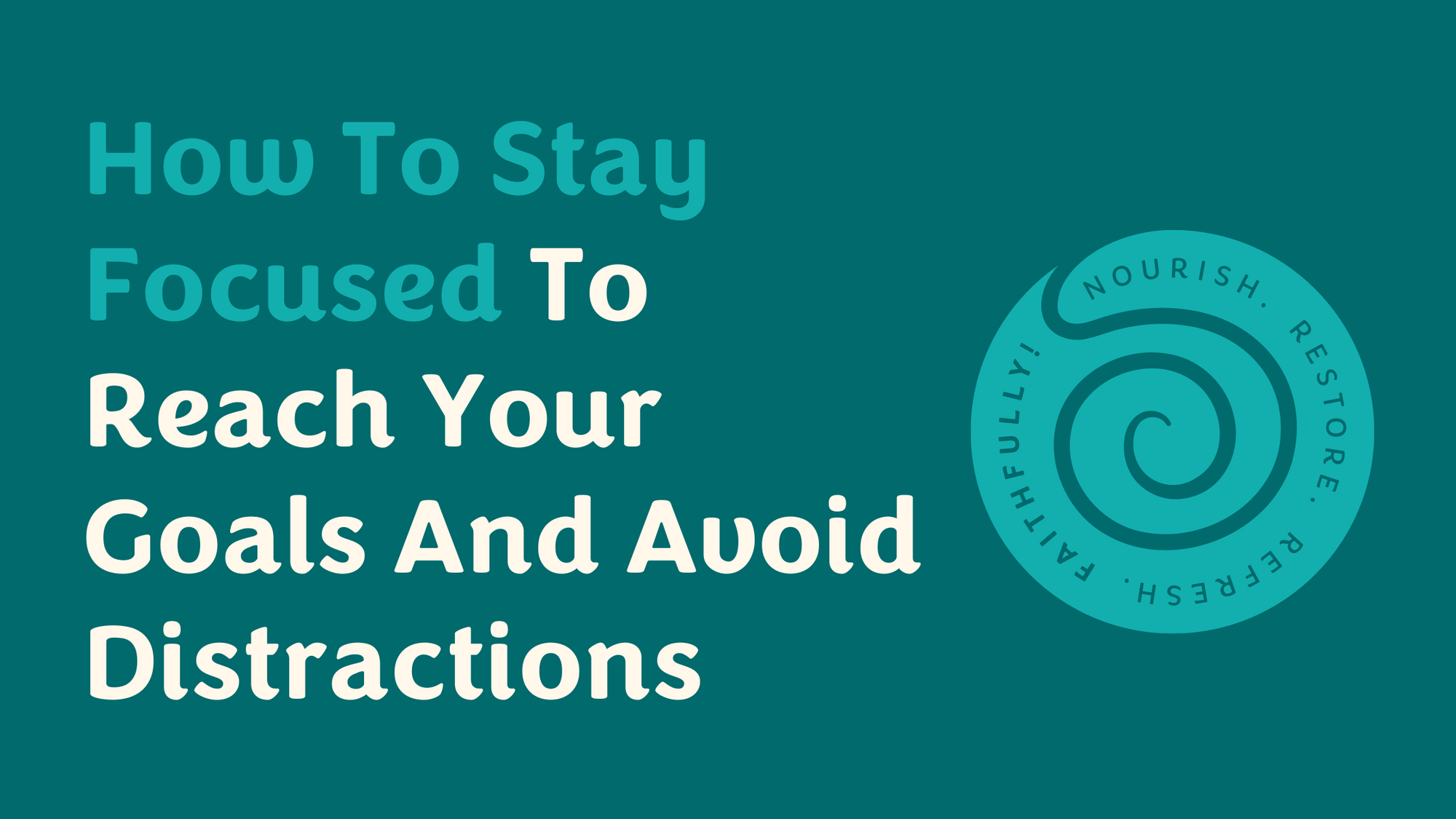 How to stay focused blog cover image