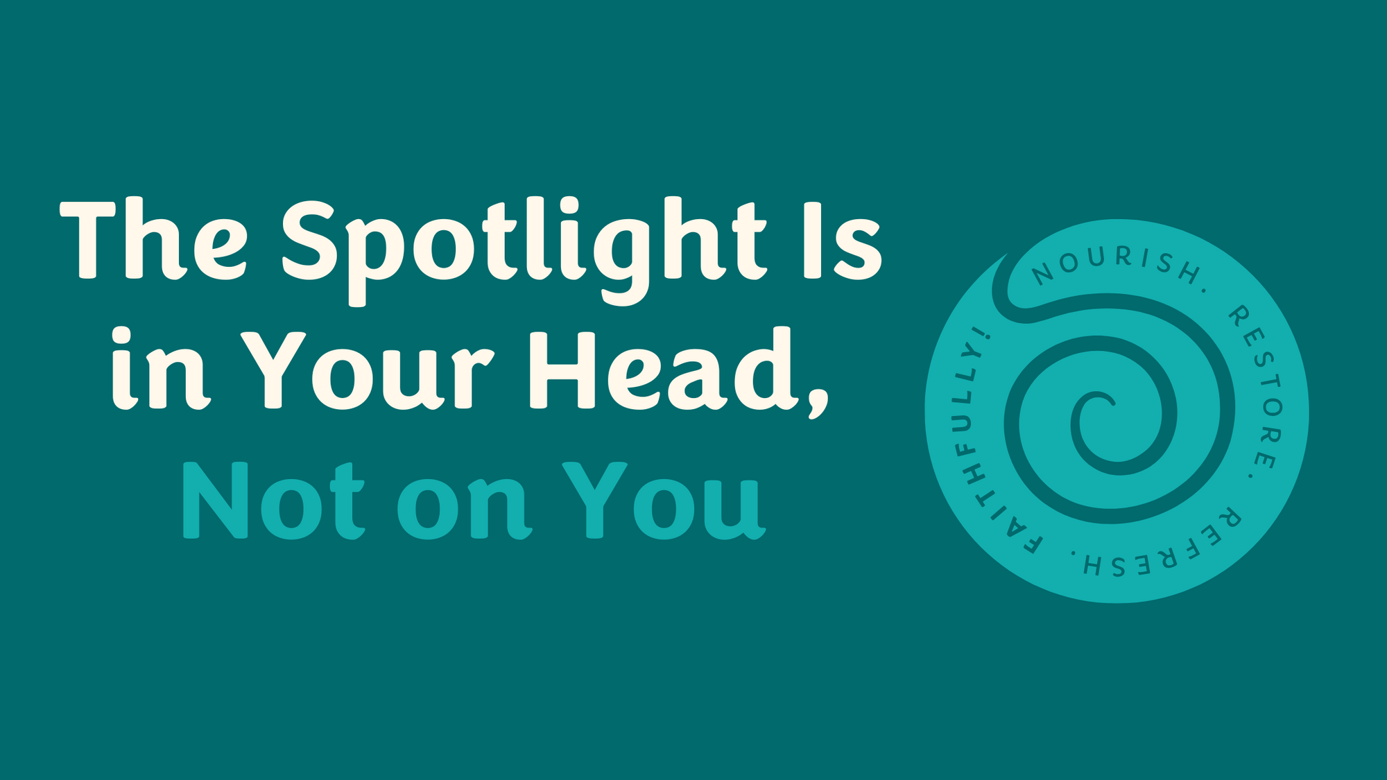 Don’t Let Fear of Judgment Hold You Back