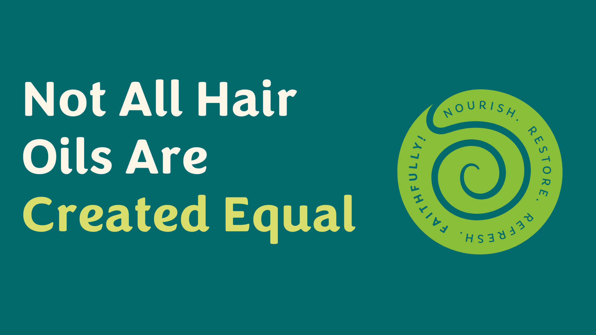 If You Think All Oils Do the Same Thing… Read This.