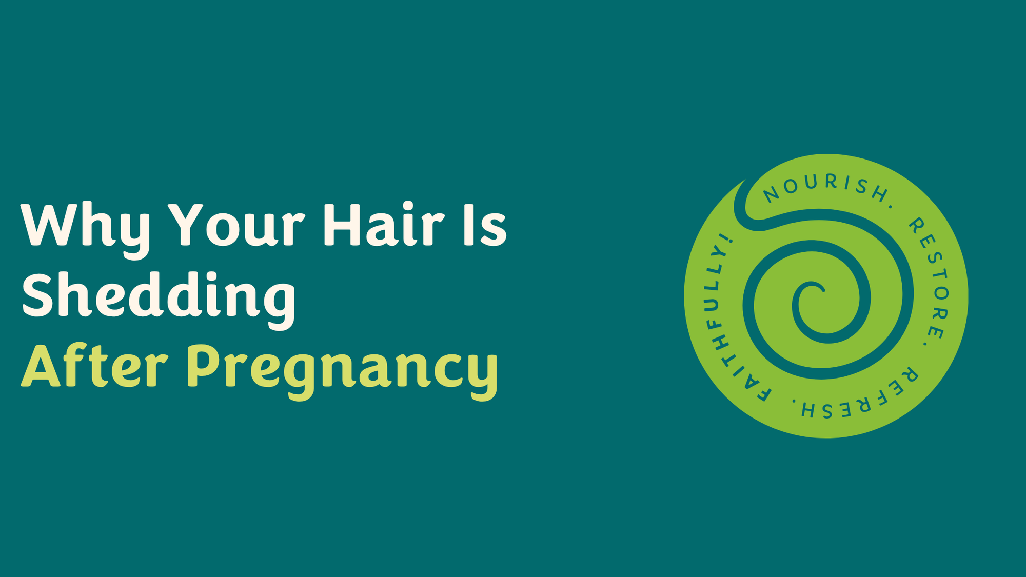 Postpartum Hair Loss: What’s Happening and How to Care for Your Hair After Pregnancy