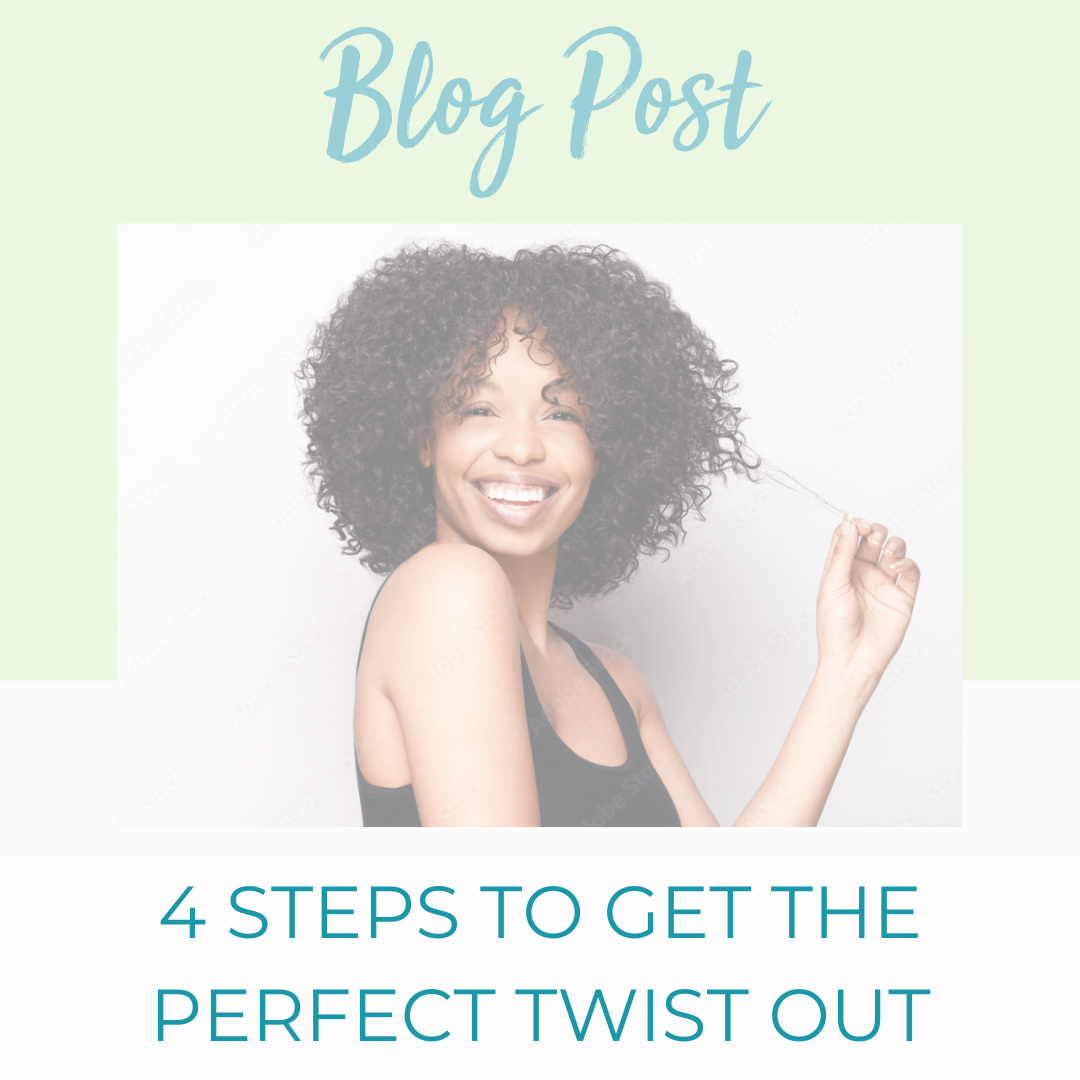 4 STEPS TO GET THE PERFECT TWIST OUT