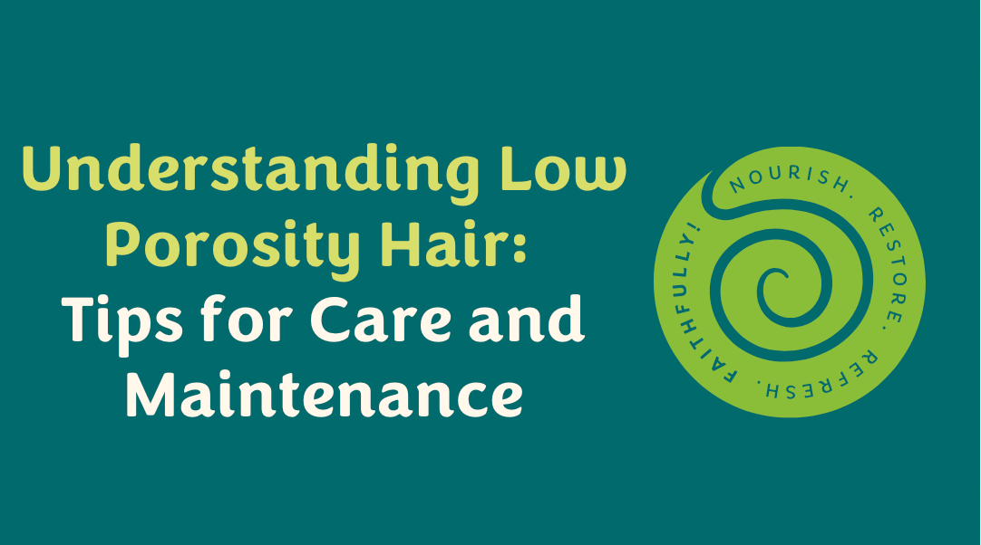 Low Porosity Hair