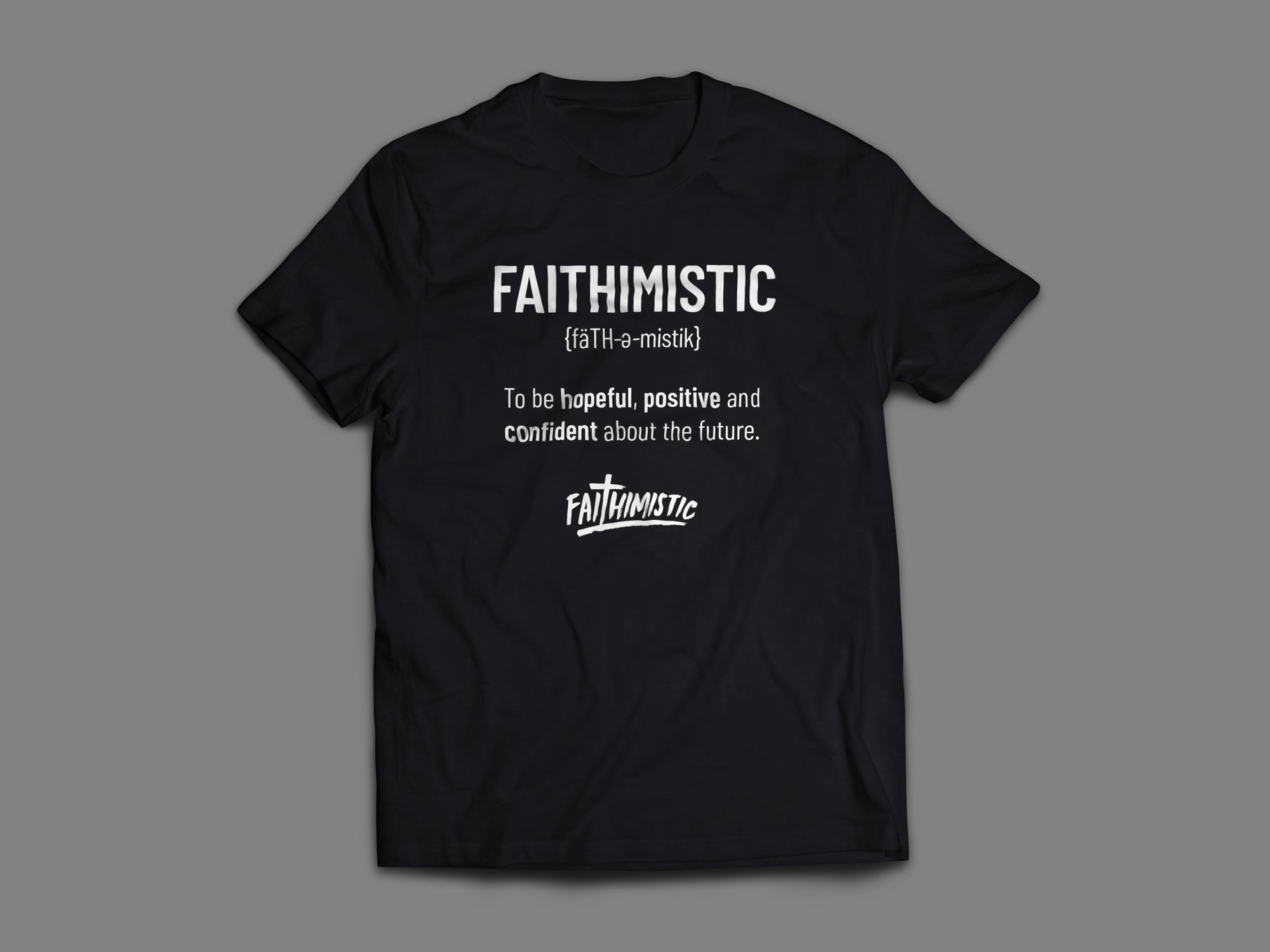 FAITHIMISTIC- Unisex T-Shirt