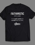 FAITHIMISTIC- Unisex T-Shirt