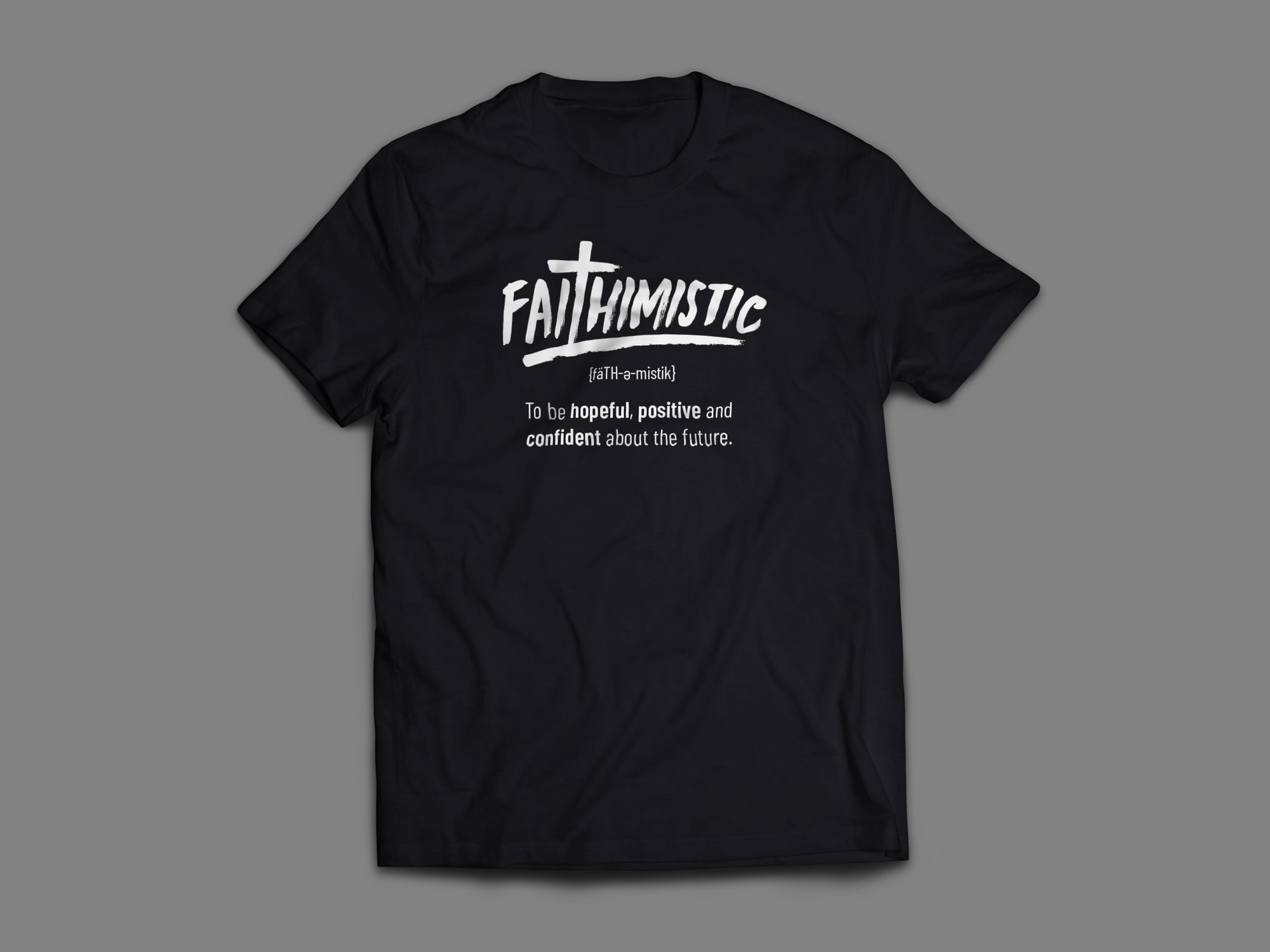 FAITHIMISTIC- Unisex T-Shirt